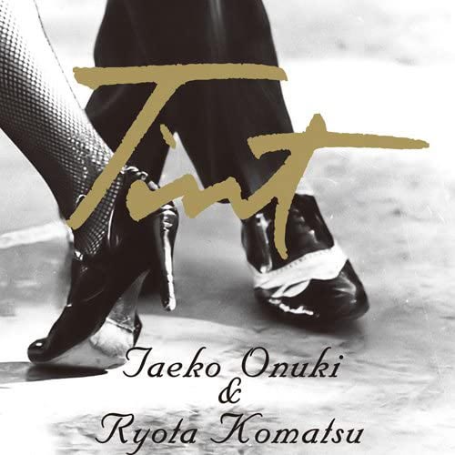 Tint / Taeko Onuki & Ryota Komatsu
